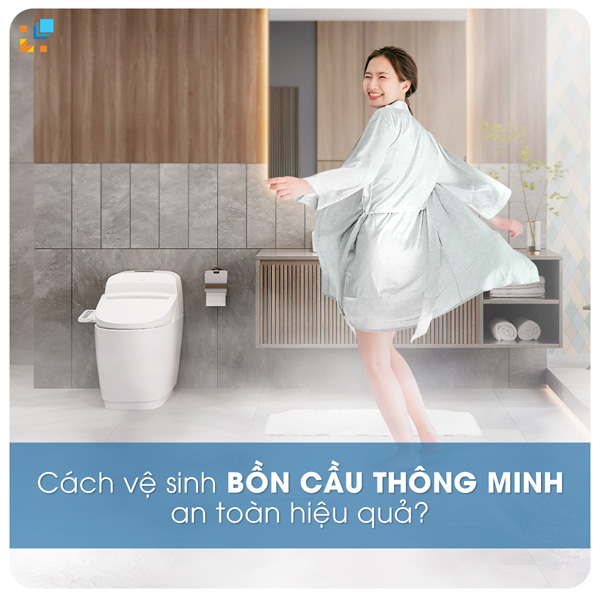 Cách vệ sinh bồn cầu thông minh an toàn và sạch sẽ